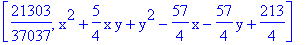 [21303/37037, x^2+5/4*x*y+y^2-57/4*x-57/4*y+213/4]